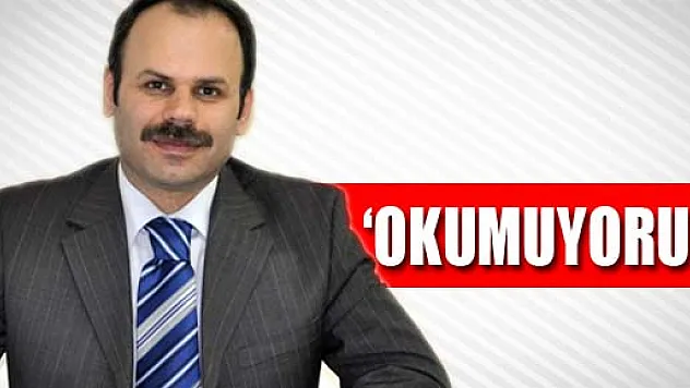 'OKUMUYORUZ'