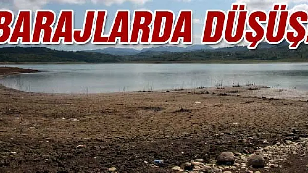 Barajlarda düşüş