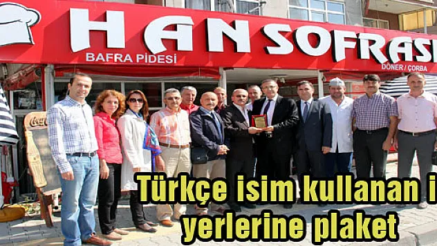  Türkçe isim kullanan iş yerlerine plaket 