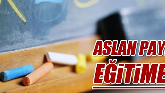 Bütçede Aslan Payı Eğitime