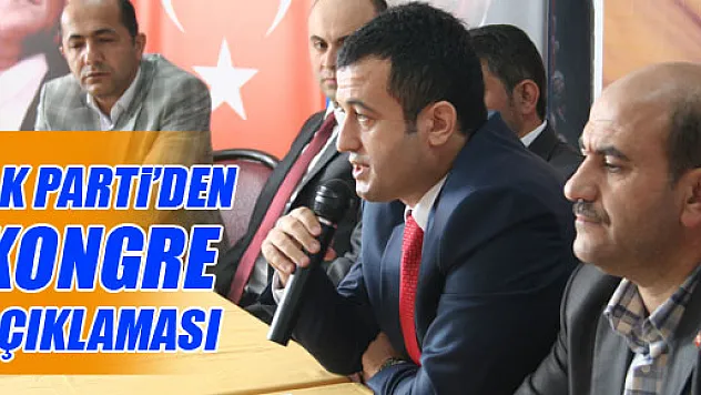 ÇARŞAMBA AK PARTİ'DEN KONGRE AÇIKLAMASI