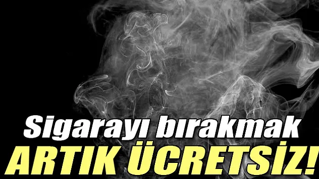 Sigarayı bıraktırma ürünleri ücretsiz oldu