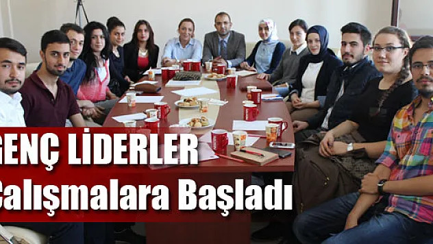 'Genç liderler topluluğu' çalışmalara başladı