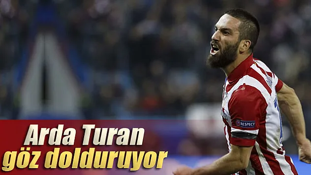 Arda Turan göz dolduruyor