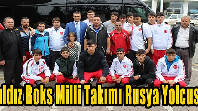 Yıldız Boks Milli Takımı Rusya Yolcusu 