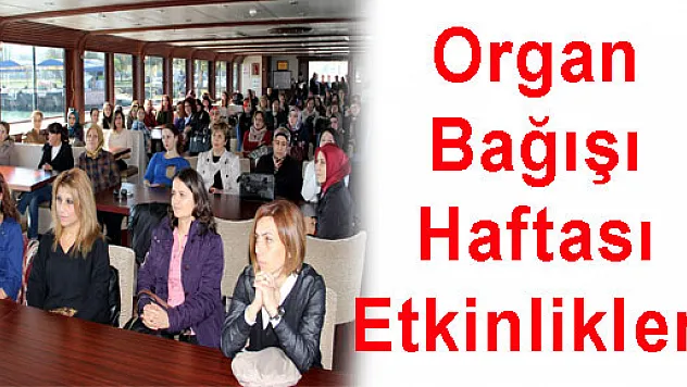 Organ Bağışı Haftası Etkinlikleri