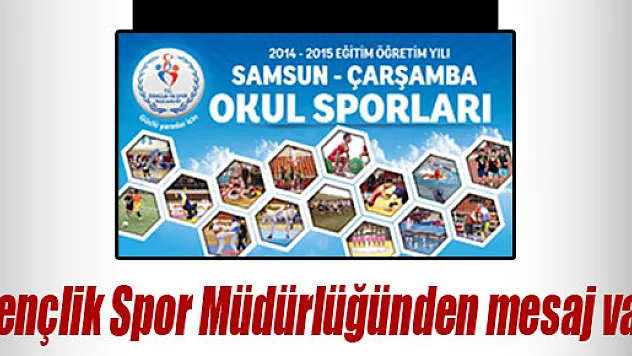 Gençlik Spor Müdürlüğünden mesaj var