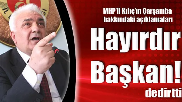 HAYIRDIR BAŞKAN!