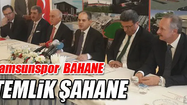 Samsunspor bahane Temlik Şahane