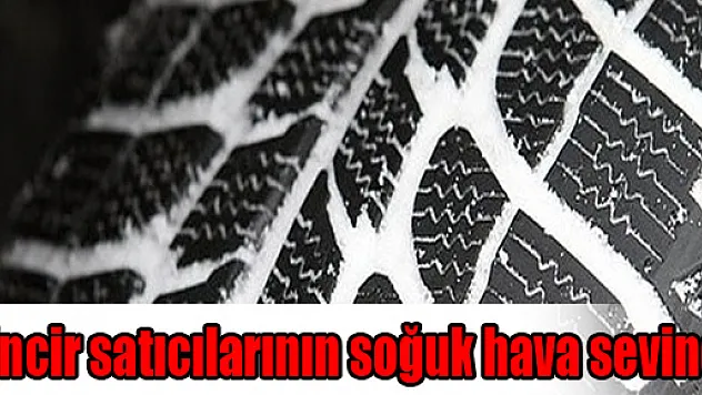 Zincir satıcılarının soğuk hava sevinci