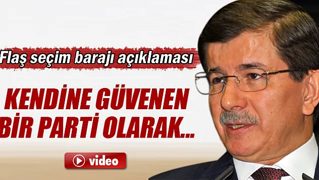 Başbakan Davutoğlu'ndan seçim barajı açıklaması