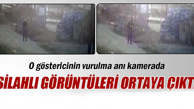O göstericinin vurulma anı kamerada