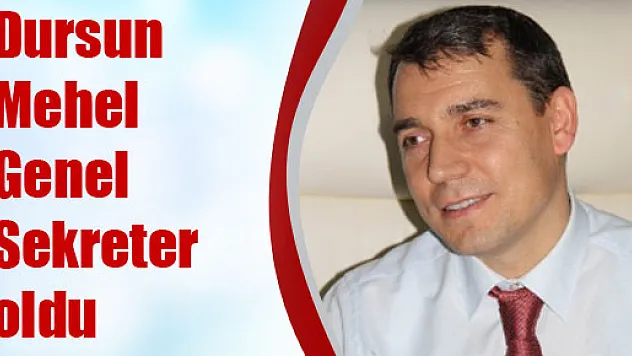 Mehel Genel Sekreter oldu