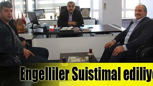 Engelliler Suistimal ediliyor