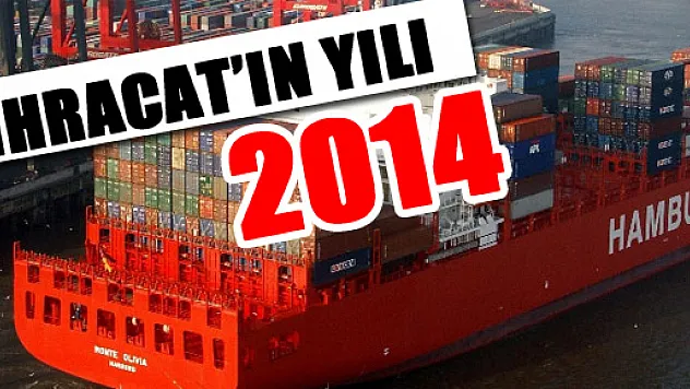 2014 ihracatta rekor yılı oldu