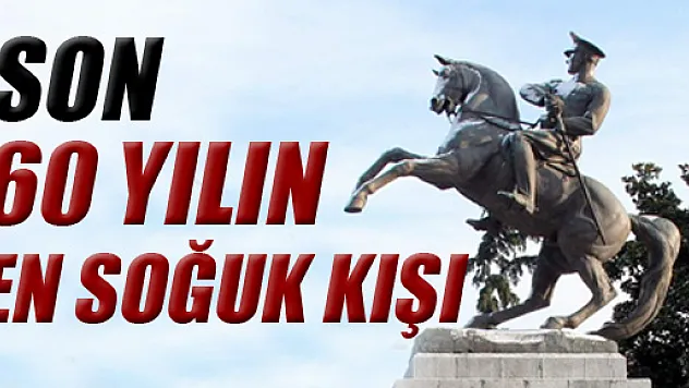 Son 60 Yılın En Soğuk Kışı