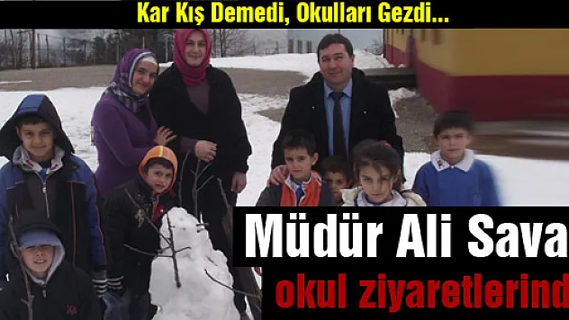 Müdür Savaş okul ziyaretlerinde