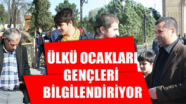 Ülkü Ocakları'ndan Gençleri bilgilendiriyor