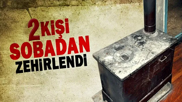 Samsun'da 2 Kişi Sobadan Zehirlendi