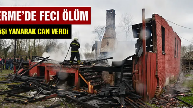 Evinde Yanarak Can Verdi