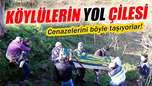 Köylülerin yol çilesi