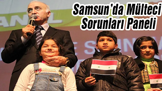 Samsun'da Mülteci Sorunları Paneli