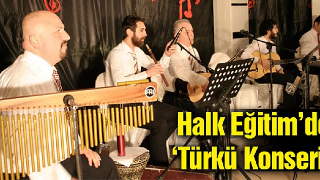 Halk Eğitim'de 'Türkü Konseri'