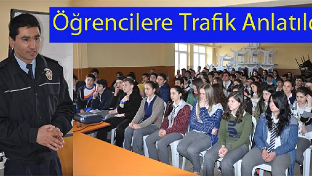Öğrencilere Trafik Anlatıldı