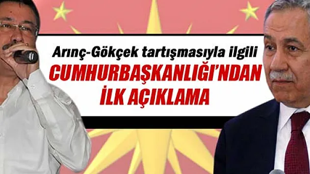Cumhurbaşkanlığı'ndan Arınç- Gökçek tartışması için ilk açıklama