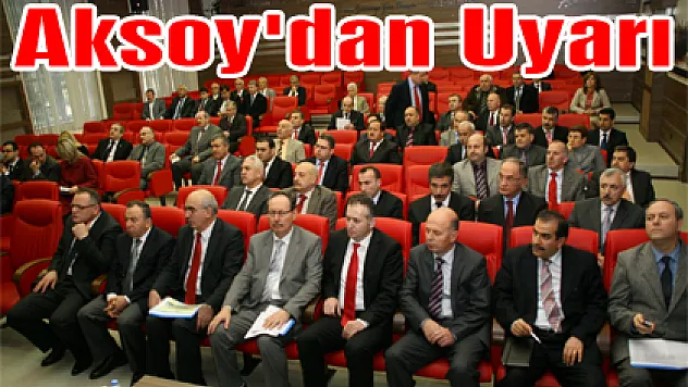 Aksoy'dan Uyarı