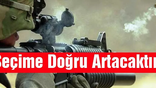 Seçime Doğru Artacaktır
