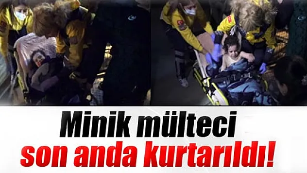 Mahsur kalan minik mülteci son anda kurtarıldı