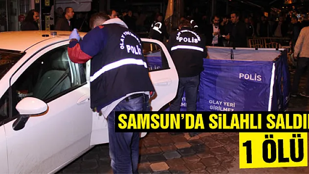 SİLAHLI SALDIRI: 1 ÖLÜ