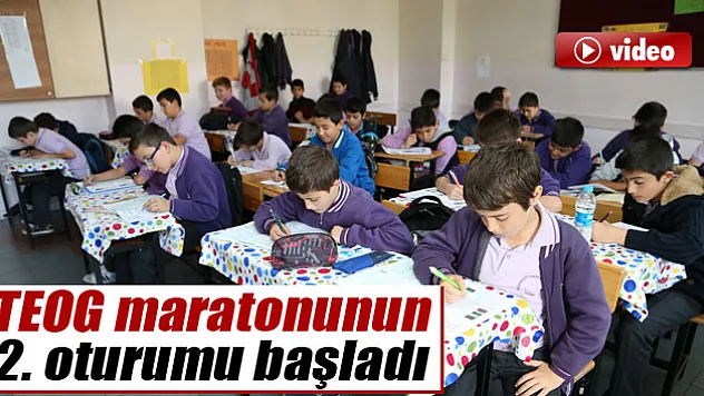 TEOG maratonunun ikinci oturumu başladı