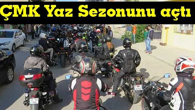 ÇMK Yaz sezonunu açtı