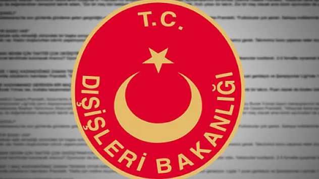 Dışişleri Bakanlığı'ndan kınama!