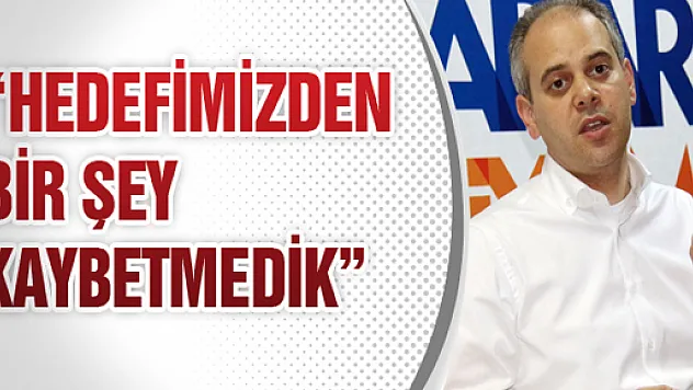 Bakan Kılıç: 'Hedefimizden Bir Şey Kaybetmedik'