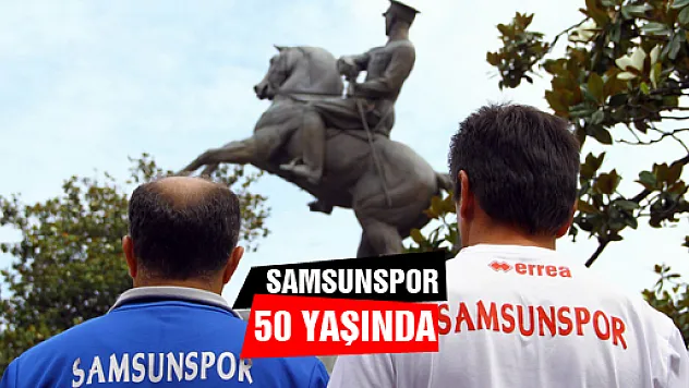 Samsunspor 50 Yaşında