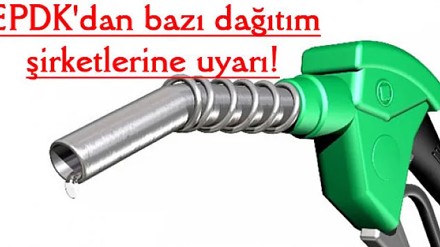 EPDK'dan bazı dağıtım şirketlerine uyarı!