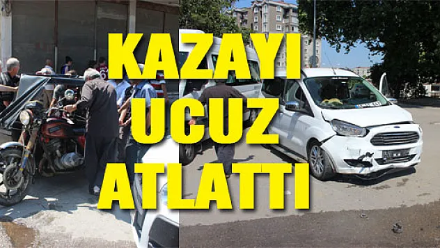 KAZAYI UCUZ ATLATTI: 1 YARALI