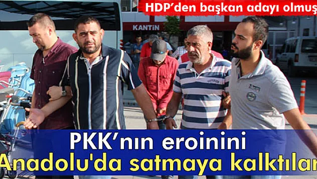 PKK'nın eroinini Anadolu'da satmaya kalktılar