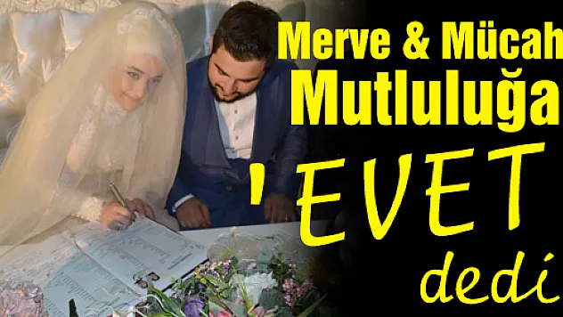 Merve&Mücahit'in mutlu günü