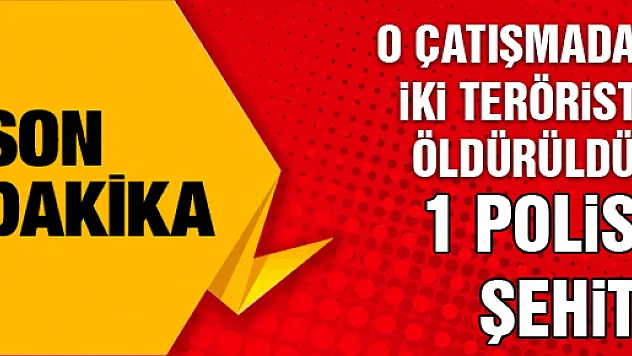 Sultanbeyli'deki çatışmada 1 polis şehit oldu