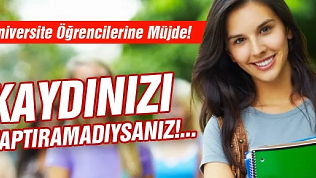 Üniversite Öğrencilerine Müjde!