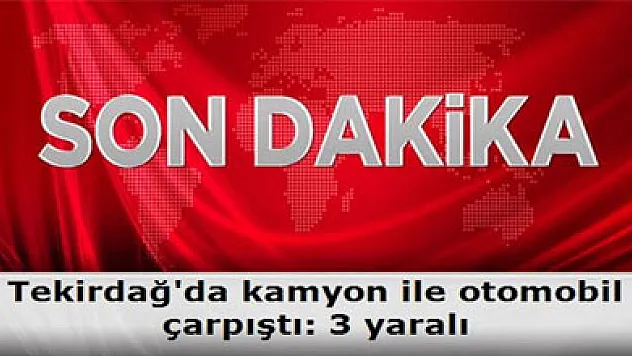 Otomobil ile kamyon çarpıştı: 3 yaralı