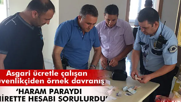 Asgari ücretle çalışan güvenlikçiden örnek davranış