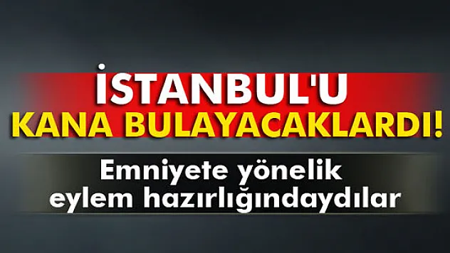 İstanbul'da eylem hazırlığında olan 3 terörist yakalandı