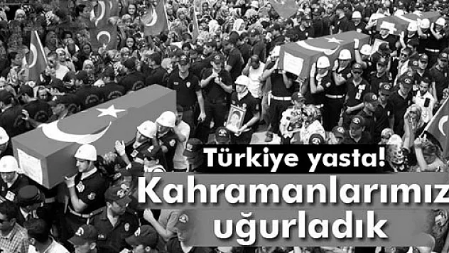 Bugün Türkiye'de yas vardı!