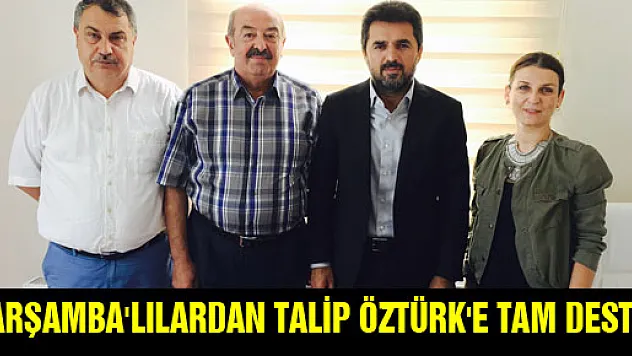ÇARŞAMBA'LILARDAN TALİP ÖZTÜRK'E TAM DESTEK