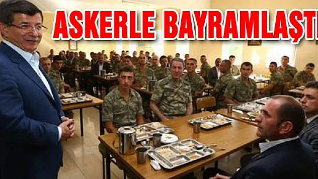 Davutoğlu Dağlıca'daki askerleri ziyaret etti